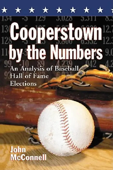 Cooperstown by the Numbers (English, John McConnell)