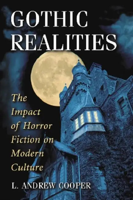 Gothic Realities (English, L. Andrew Cooper)