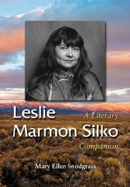 Leslie Marmon Silko (English, Mary Ellen Snodgrass)