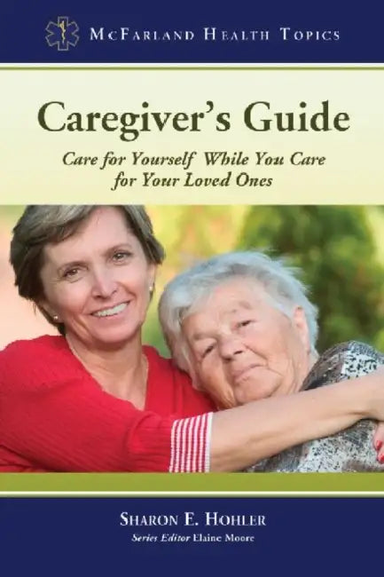 Caregiver's Guide (English, Sharon E. Hohler)