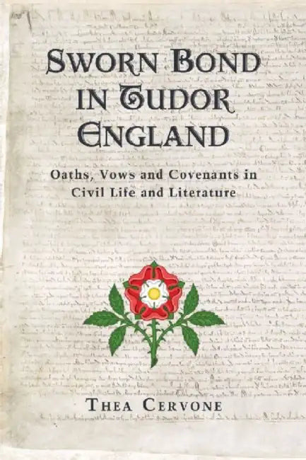 Sworn Bond in Tudor England (English, Thea Cervone)
