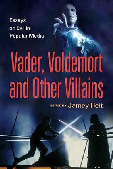 Vader, Voldemort and Other Villains (English, Jamey Heit)
