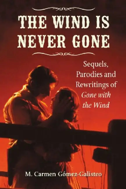 The Wind Is Never Gone (English, M. Carmen Gómez-Galisteo)