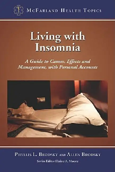Living with Insomnia (English, Phyllis L. Brodsky | Allen Brodsky | Elaine A. Moore)