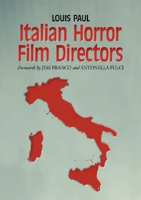 Italian Horror Film Directors (English, Louis Paul)