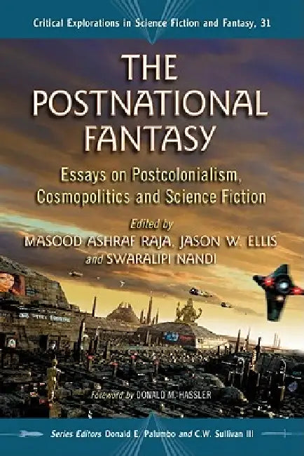 The Postnational Fantasy (English, Masood Ashraf Raja | Jason W. Ellis | Swaralipi Nandi)