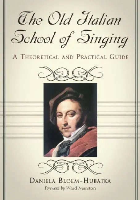 The Old Italian School of Singing (English, Daniela Bloem-Hubatka)