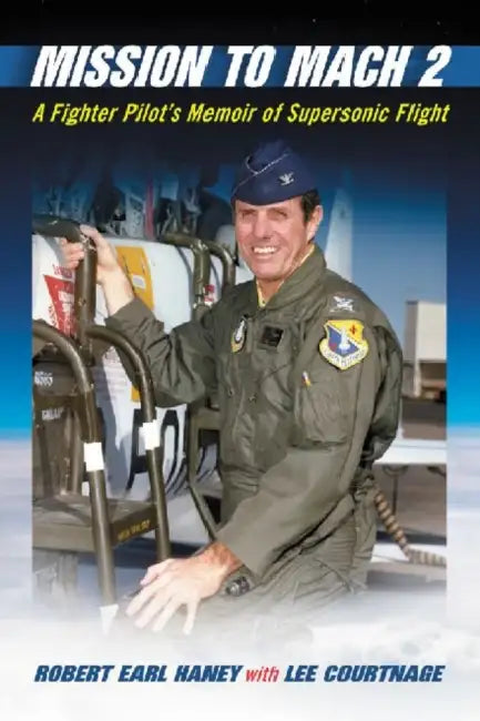 Mission to Mach 2 (English, Robert Earl Haney | Lee Courtnage)