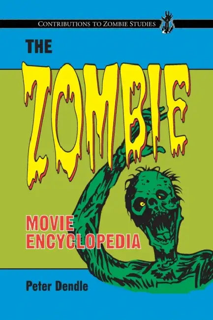 The Zombie Movie Encyclopedia (English, Peter Dendle)