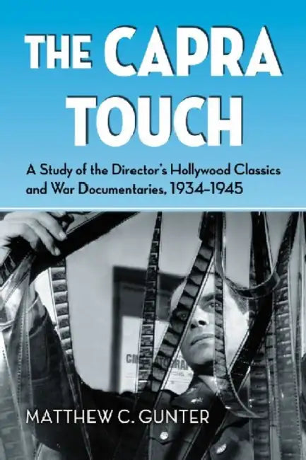 The Capra Touch (English, Matthew C. Gunter)