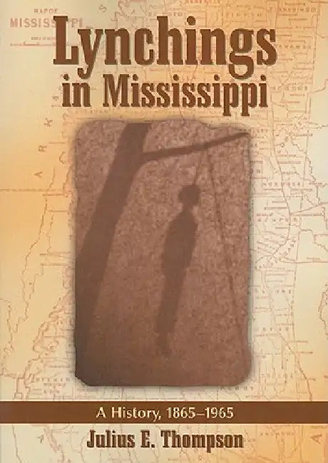 Lynchings in Mississippi (English, Julius E. Thompson)