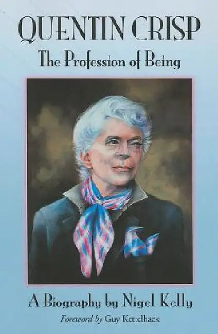 Quentin Crisp (English, Nigel Kelly)