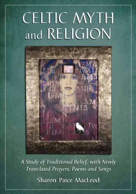 Celtic Myth and Religion (English, Sharon Paice MacLeod)