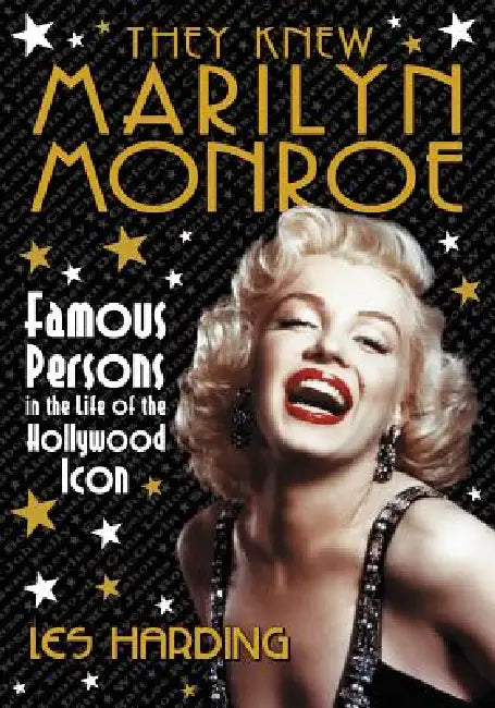 They Knew Marilyn Monroe (English, Les Harding)