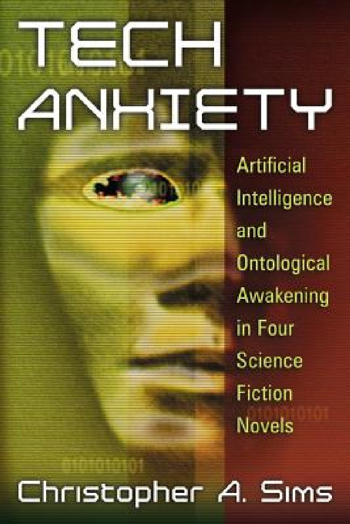 Tech Anxiety (English, Christopher A. Sims)