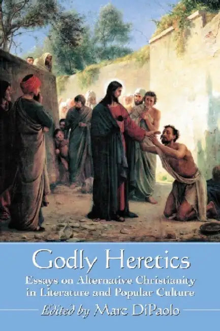 Godly Heretics (English, Marc Dipaolo)