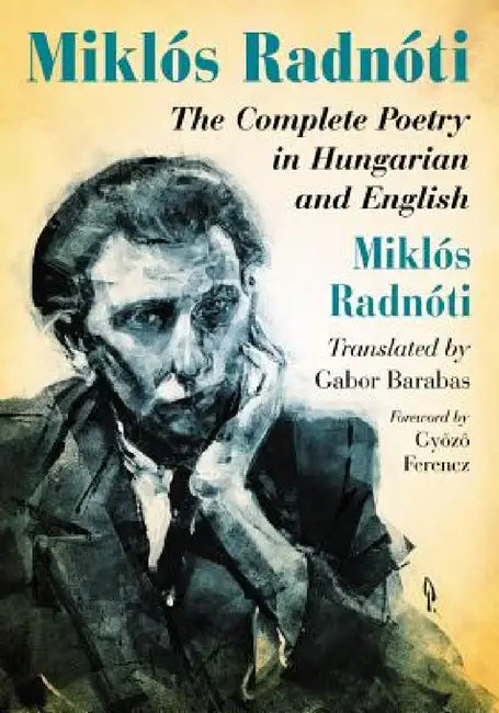 Miklos Radnoti (English, Miklós Radnóti | Gabor Barabas)