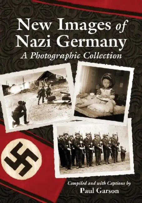 New Images of Nazi Germany (English, Paul Garson)