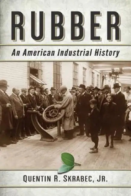 Rubber (English, Quentin R. Skrabec)