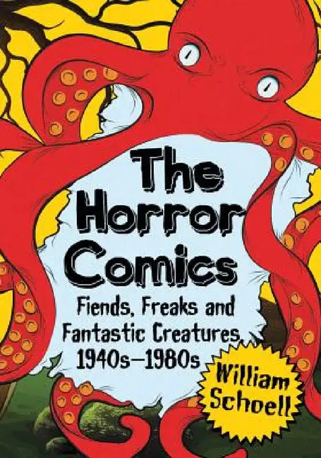 The Horror Comics (English, William Schoell)