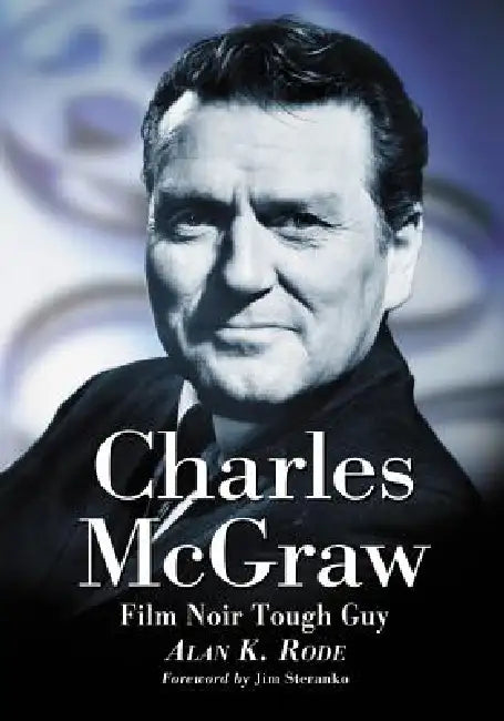 Charles McGraw (English, Alan K. Rode)