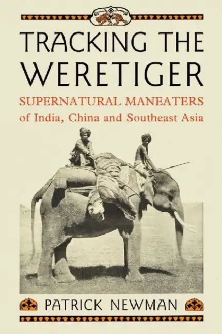 Tracking the Weretiger (English, Patrick Newman)