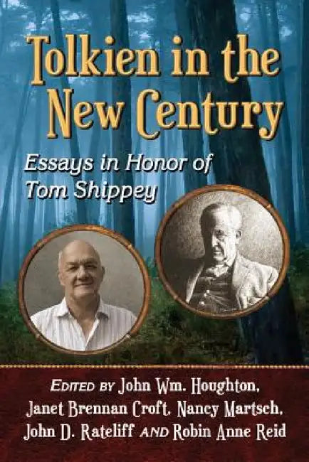 Tolkien in the New Century (English, John Wm Houghton | Janet Brennan Croft | Nancy Martsch)