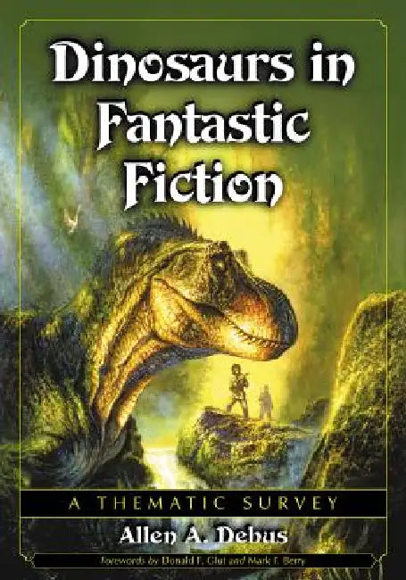 Dinosaurs in Fantastic Fiction (English, Allen a. Debus)