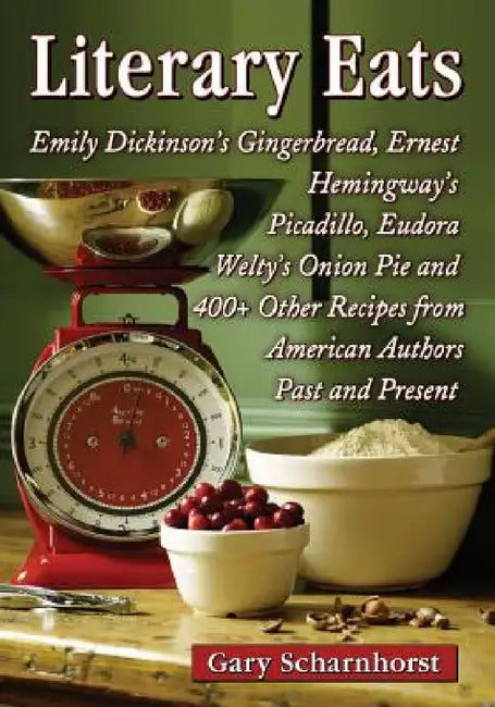 Literary Eats (English, Gary Scharnhorst)
