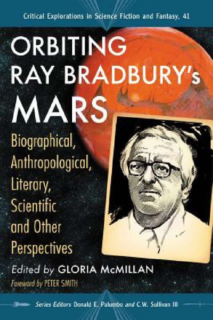 Orbiting Ray Bradbury's Mars (English, Gloria McMillan | Donald E. Palumbo | III Sullivan C. W.)