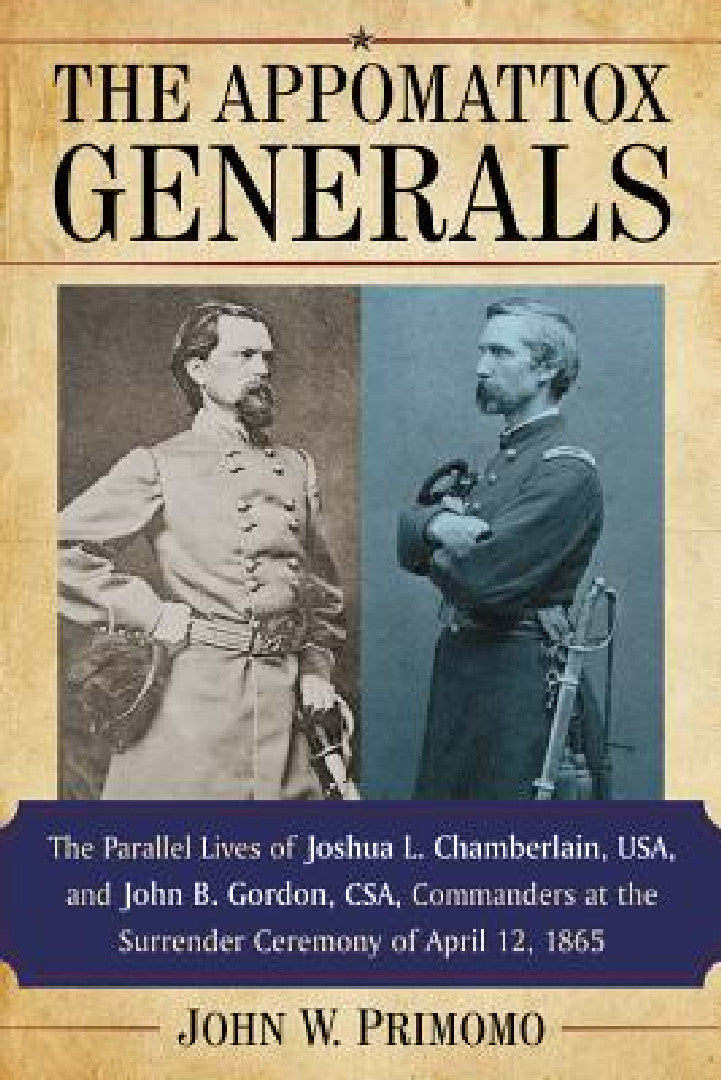 The Appomattox Generals (English, John W. Primomo)