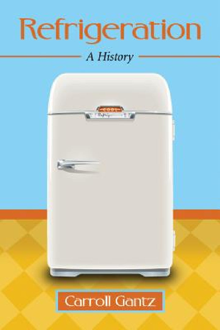 Refrigeration (English, Carroll Gantz)