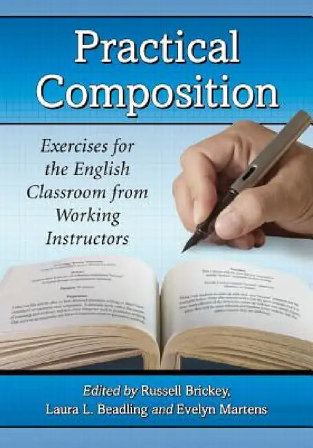 Practical Composition (English, Russell Brickey | Laura L. Beadling | Evelyn Martens)