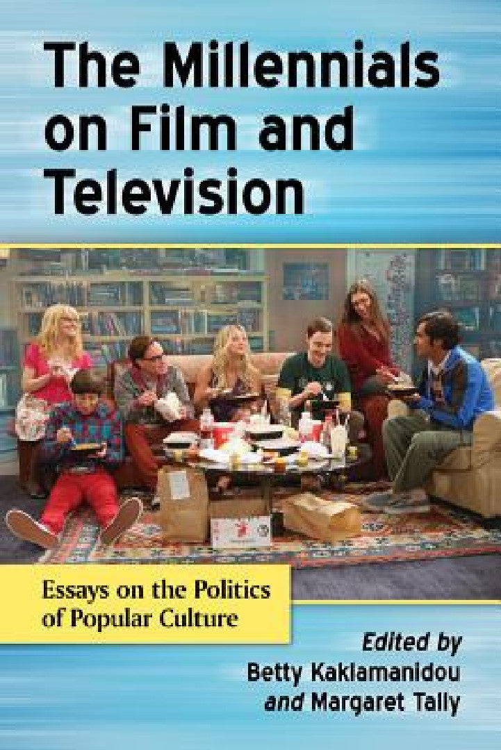 The Millennials on Film and Television (English, Betty Kaklamanidou | Margaret Tally)