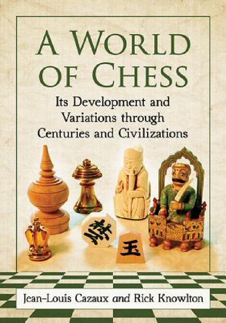 A World of Chess (English, Jean-Louis Cazaux | Rick Knowlton)