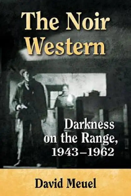 The Noir Western (English, David Meuel)