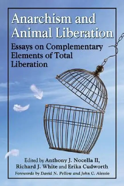 Anarchism and Animal Liberation (English, Anthony J. Nocella | Richard J. White | Erika Cudworth)