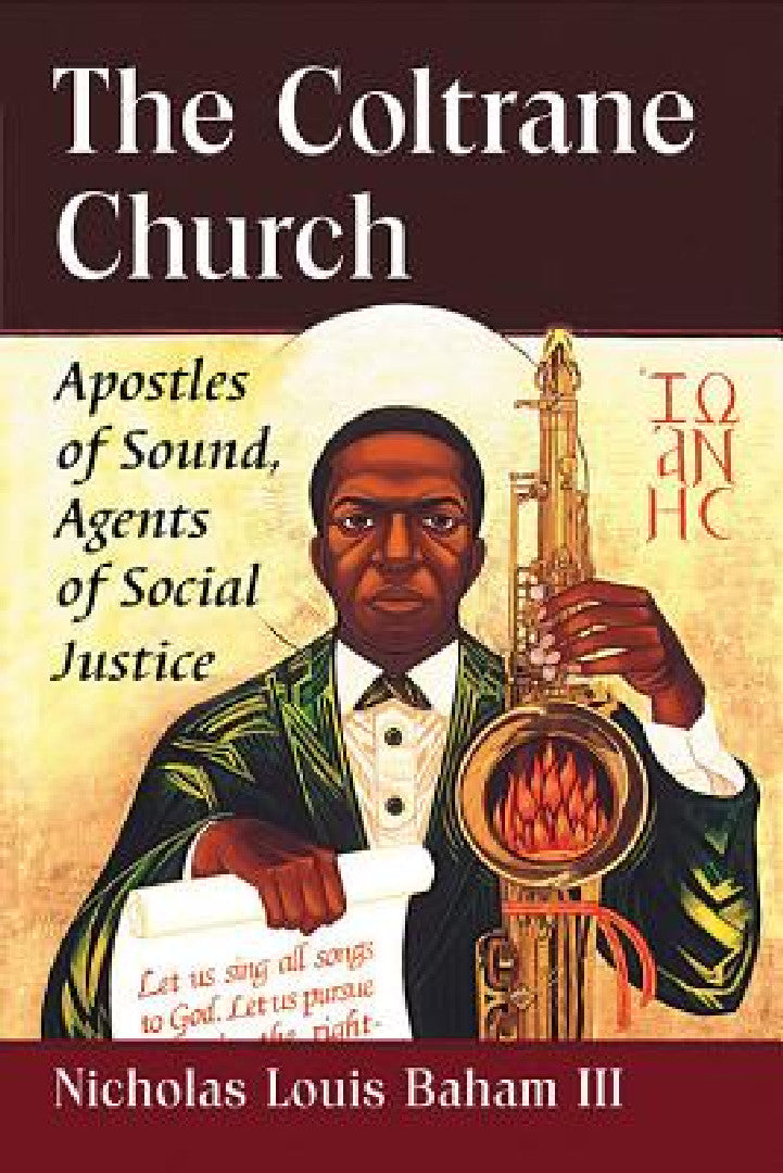 The Coltrane Church (English, Nicholas Louis Baham)