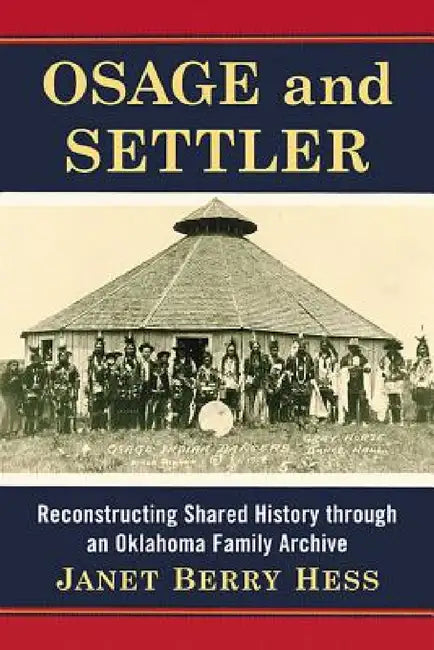Osage and Settler (English, Janet Berry Hess)