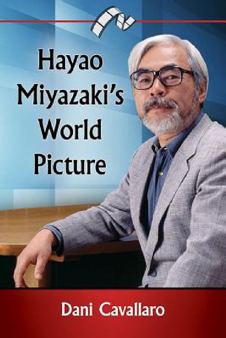 Hayao Miyazaki's World Picture (English, Dani Cavallaro)