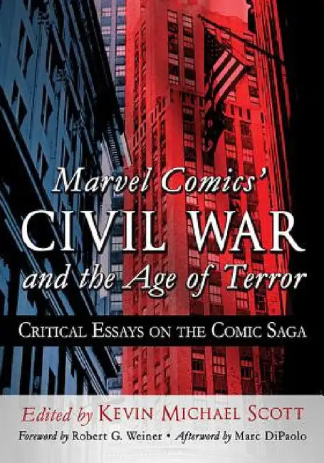 Marvel Comics' Civil War and the Age of Terror (English, Kevin Michael Scott)