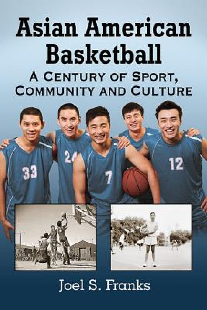 Asian American Basketball (English, Joel S. Franks)
