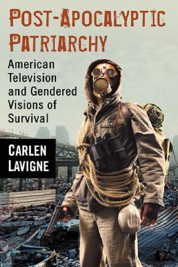 Post-Apocalyptic Patriarchy (English, Carlen LaVigne)