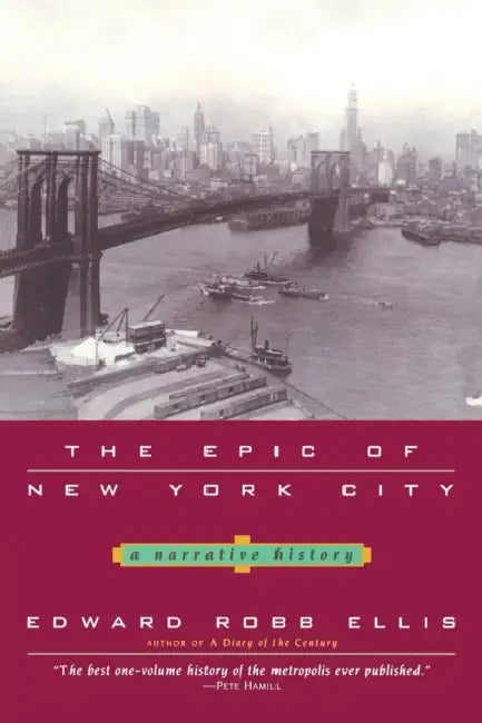The Epic of New York City (English, Edward Robb Ellis)