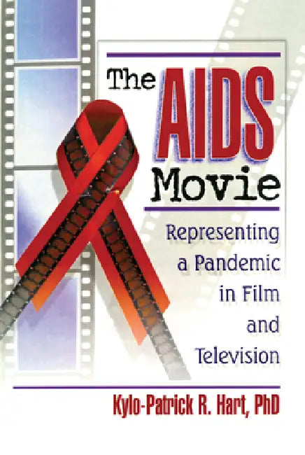 The AIDS Movie (English, Kylo-Patrick R. Hart)