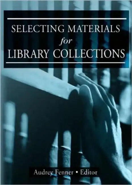 Selecting Materials for Library Collections (English, Linda S Katz)