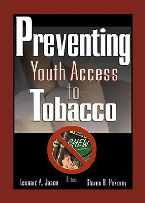 Preventing Youth Access to Tobacco (English, Steven Pokorny | Leonard Jason)