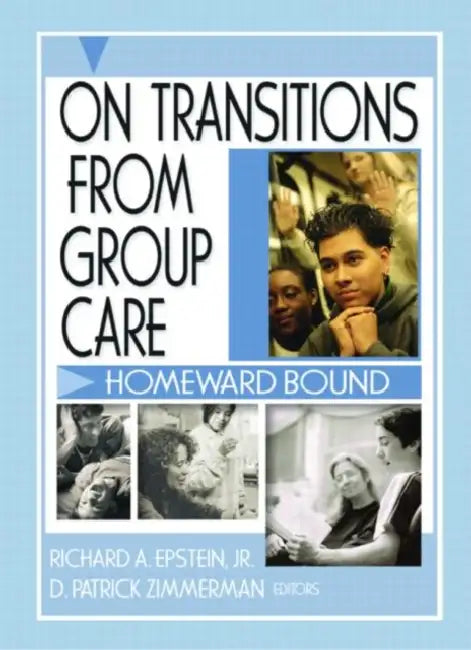 On Transitions From Group Care (English, D Patrick Zimmerman)