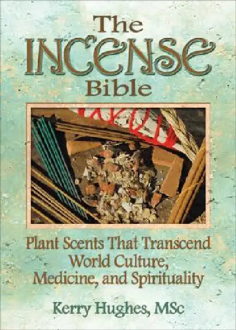 The Incense Bible (English, Dennis J. Mckenna | Kerry Hughes)