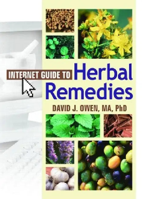 Internet Guide to Herbal Remedies (English, David J. Owen)